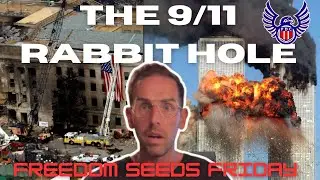 Freedom Seeds Friday(Special Edition): 25 9/11 Conspiracy Truths Rapid Fire 