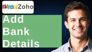 How To Add Bank Details In Zoho Invoice [2026 Guide]