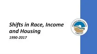Washington County Shifts in Race, Income and Housing