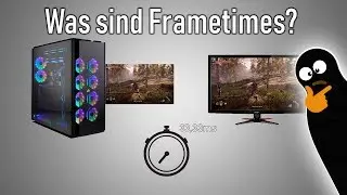 Was sind Frametimes und warum sind sie wichtig?