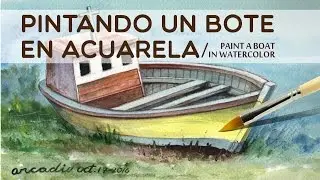Cómo pintar un bote en acuarela./Paint a boat in watercolor.