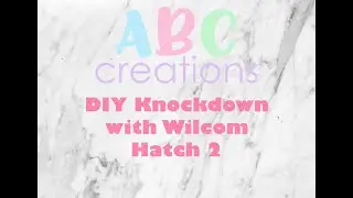 DIY Knockown in Wilcom Hatch 2