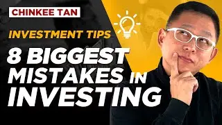 INVESTMENT TIPS: 8 Biggest Mistakes in Investing