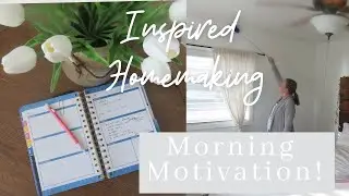 Morning of homemaking | Staying organized, productive and motivated!