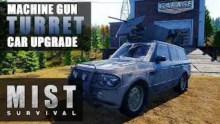 MIST SURVIVAL | Car Upgraded MACHINE GUN TURRET | Gameplay | S3 EP19