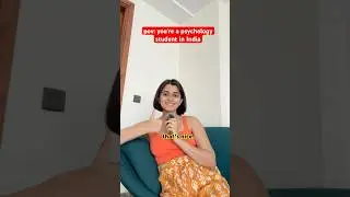pov: you&rsquo;re a psychology student in india 🇮🇳