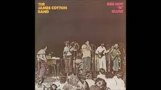 The James Cotton Band - Red Hot 'N' Blues