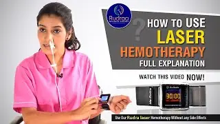 RUDRA LASERS | LASER HEMOTHERAPY | HOW TO USE | LHD 007