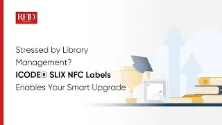 Stressed by Library Management? ICODE&reg; SLIX NFC Labels Enables Your Smart Upgrade