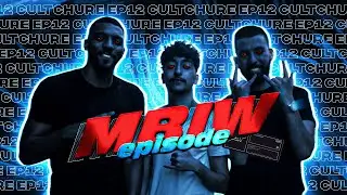 The MBIW Episode // Cultchure Podcast Ep: 12 // [INTERVIEW]