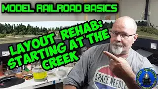 MODEL RAILROAD BASICS-Layout Rehab: Starting at the Creek