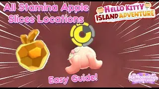 🍏✨Stamina Apple Slices Location Guide w/ Timestamps - Hello Kitty Island Adventure