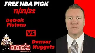 NBA Picks - Pistons vs Nuggets Prediction, 11/22/2022 Best Bets, Odds & Betting Tips | Docs Sports