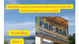 First Time to visit sa Pag-asa Tinambac, nawala at nag tanong tanong...Part 1.. Abangan ang Part 2