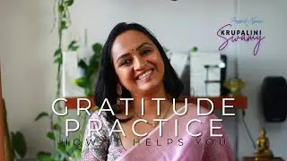 Gratitude Practice: How it Helps You, and Why it Matters