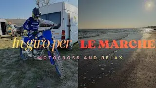 TRASFERTA NELLE MARCHE-allenamento motocross e relax-vlog