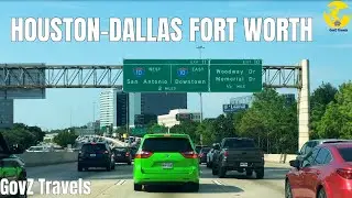 TEXAS ROAD TRIP 4K | HOUSTON TO FORT WORTH ROAD TRIP 4K