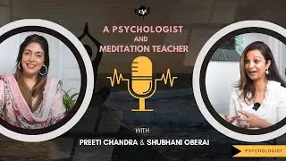 Reset by Preeti Chandra with Shubhani Oberai Talwar a Psychologist and Meditation Teacher