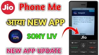 Jio Phone Me New App 2020 || Jio Phone Me SonyLiv Kaise Chalaye || Jio Phone New Update Today 2020