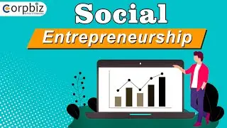What Is Social Entrepreneurship? | Scope of Social Entrepreneurship in India | Corpbiz