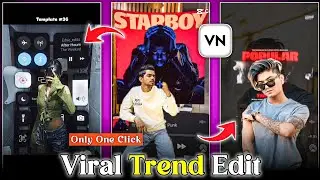 Trending Starboy The Weeknd Video Editing || trending video editing | vn code template reels editing