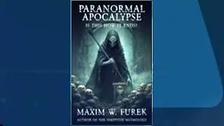 Maxim Furek Paranormal apocalypse
