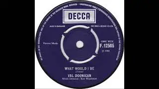 UK New Entry 1966 (354) Val Doonican - What Would I Be