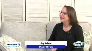 TALK OF THE TOWN | Joy Nelson: Memory Care Day Program / Enhancing Program | Memory Matters | WHHITV