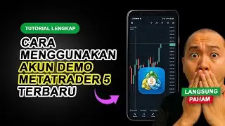 Cara Menggunakan Akun Demo MetaTrader 5 di Android untuk Pemula