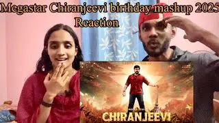 Megastar Chiranjeevi birthday mashup 2025 Reaction |￼ HBD Chiranjeevi Garu | v4u reaction and vlog
