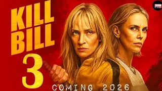 Kill Bill: Vol 3 (2026) - First Trailer | Charlize Theron & Margot Robbie #killbill #movies #trailer