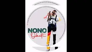 Nono ft Christmas and sacky Zimos OKATI