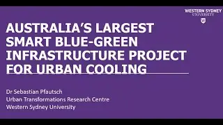 Australia&rsquo;s largest smart blue green infrastructure project for urban cooling