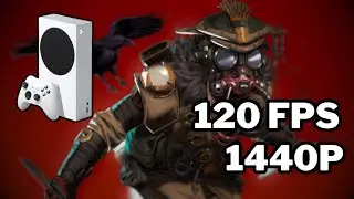 🚀 Apex Legends on Xbox Series S: 120 FPS 1440p in 2025