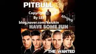 Pitbullfeat  The Wanted & Afrojack   Have Some Fun