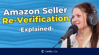 Объяснение процесса повторной проверки продавца на Amazon!