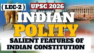 Salient feature of Indian constitution | Indian polity | Very easy explanation | Study easy code