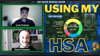 How I Use My HSA | 100k Net Worth at 27 | TheDavidNassau Show