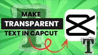 How To Make Cool Transparent Text In CapCut On PC!