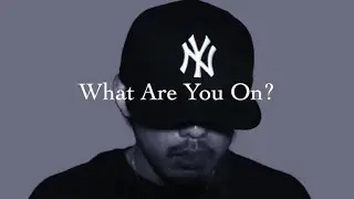 [PV] BASE - What Are You On?