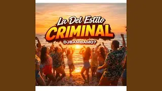 LA DEL ESTILO CRIMINAL