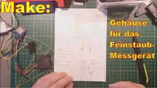 Make, 3D Design, 3D Druck, Basteln: Gehäuse für Feinstaub Messgerät, verlöten für handliches Gerät
