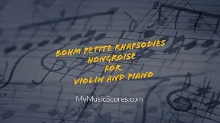 Bohm Petite Rhapsodie Hongroise for Violin and Piano