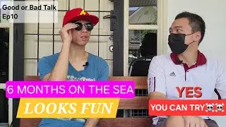 Seafaring Stories with Teoh: A Second Officer's Journey | Good or Bad Talk Episode 10