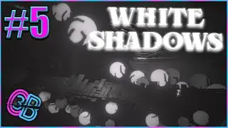 I Am A Prophet!  White Shadows {5}