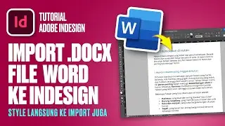 #12 How to Quickly and Easily Insert Word Files into Adobe InDesign | Adobe InDesign for Beginners
