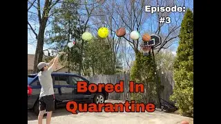 Bored In Quarantine | Episode: #3 | Multi Sport Shooting Challenge