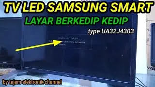 Cara memperbaiki tv led samsung layar berkedip kedip
