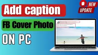 How to add caption on Facebook Cover photo | Add Text to FB Cover Photos