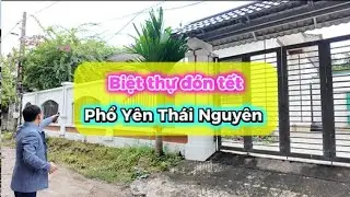 Biệt thự đón tếtPhổ Yên Thái Nguyên